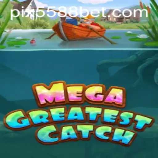 Descubra o emocionante mundo de MegaGreatestCatch com 5588bet