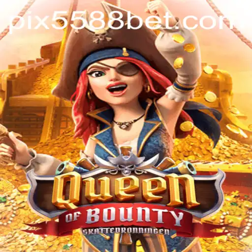 Explorando o Empolgante Mundo de QueenofBounty no 5588bet